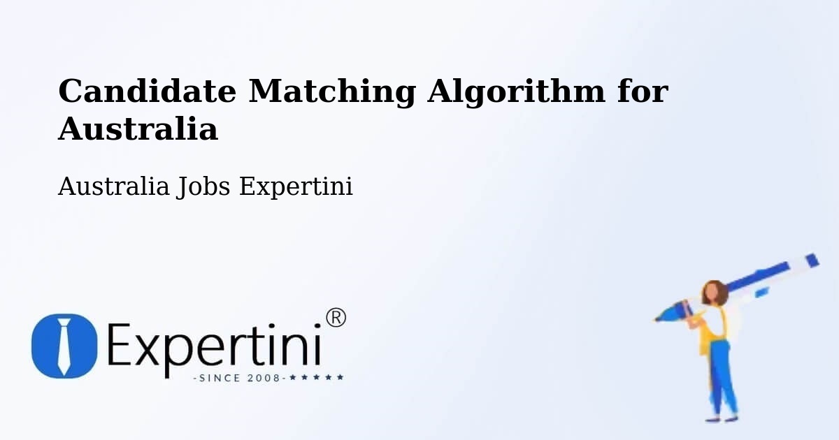 Candidate Matching Algorithm Overview – Banyo - Australia Jobs Expertini