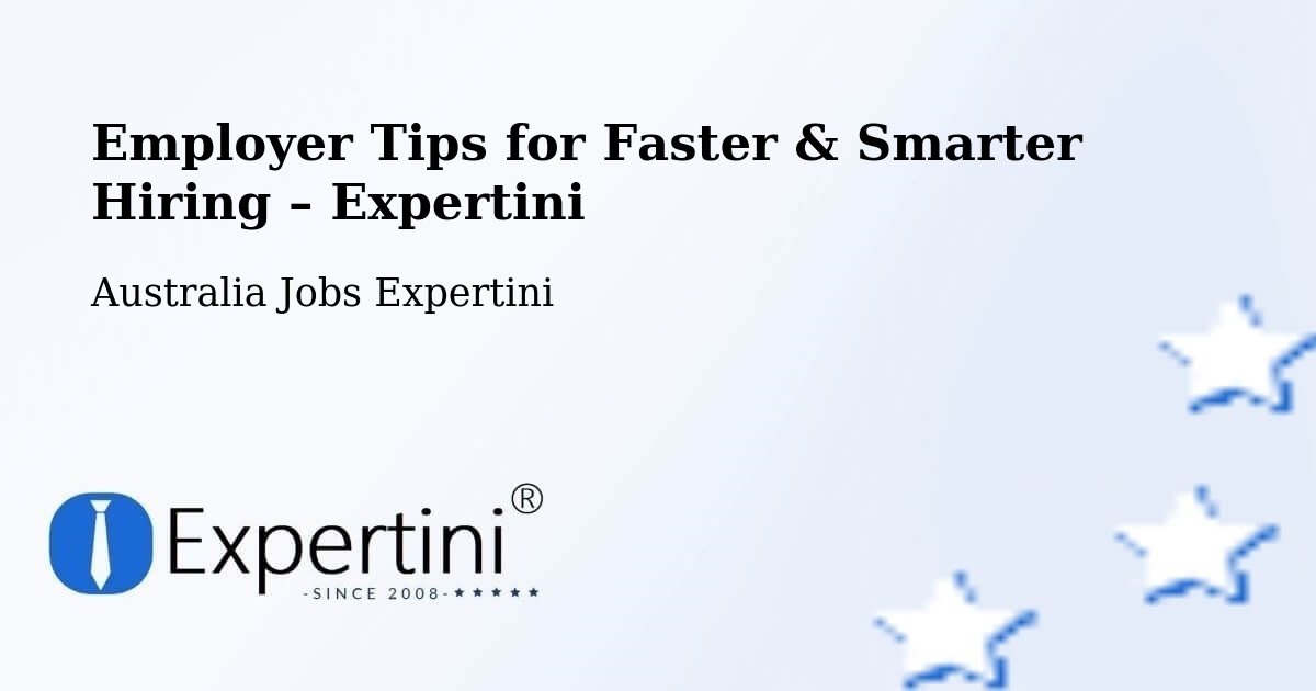 Employer Tips for Hiring & Recruitment – Banyo - Banyo, Australia Jobs Expertini